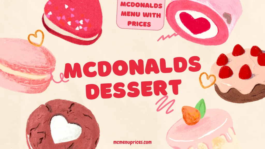 Luscious McDonald's Dessert Menu 